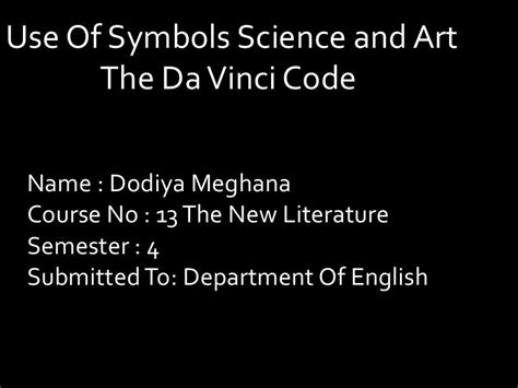 topic: Use symbols science and art in the da vinci code