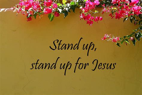 STAND UP! STAND UP FOR JESUS! - Stand up, stand up for Jesus, ye soldiers of the cross; Lift ...