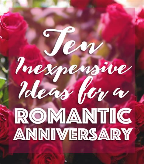 Ten Inexpensive Ideas for a Romantic Anniversary