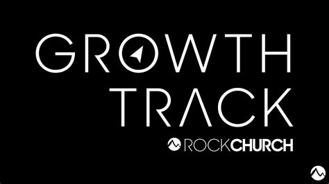 Rock Church Growth Track Step 2: Growing as a Disciple of Jesus - Rock ...