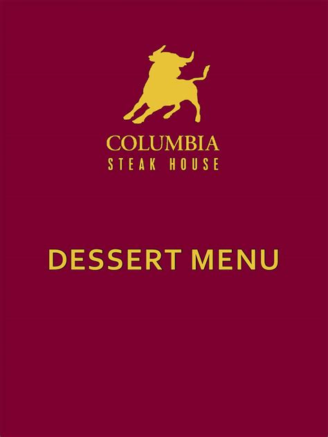 Dessert menu new by Columbia Steak House - Issuu