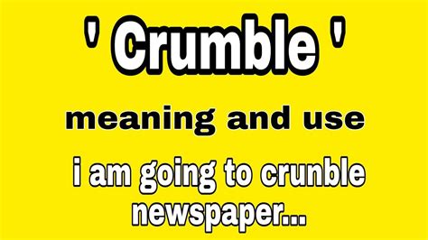 Crumble - meaning and use #everyday #vocabulary #english #grammer #getfluent - YouTube