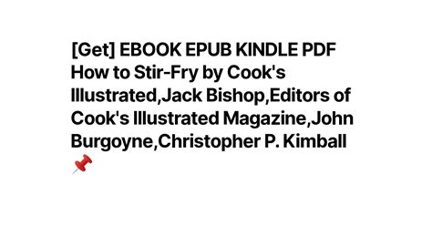 [Get] EBOOK EPUB KINDLE PDF How to Stir-Fry by Cook's Illustrated,Jack ...