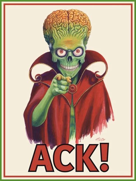 ACK! | Mars attacks, Movie art, Film poster design