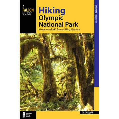 Regional Hiking: Hiking Olympic National Park : A Guide to the Park's Greatest Hiking Adventures ...