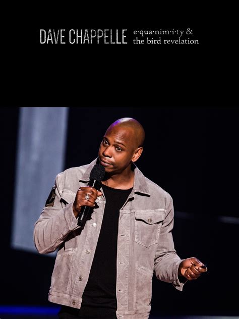 Dave Chappelle: Equanimity & The Bird Revelation Pictures - Rotten Tomatoes