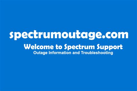 SpectrumOutage - Outage Information and Spectrum Support Online 24/7