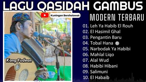 QASIDAH GAMBUS MODERN FULL ALBUM by KANG FUDEAN - YouTube