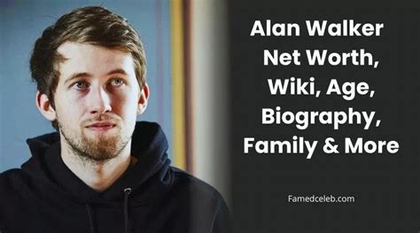 Alan Walker Net Worth, Height, Weight, Age, Family, Married, Career ...