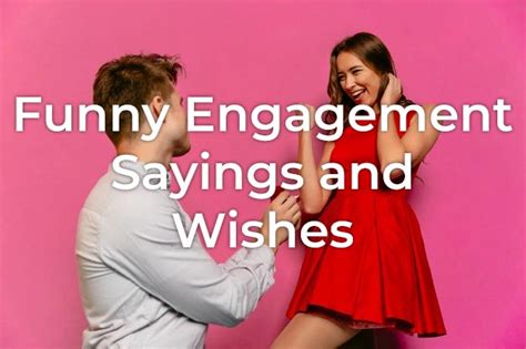 25+ Funny Engagement Sayings & Wishes | Styiens