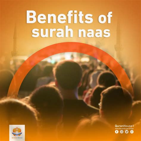 Defeating Negativity: Benefits Enclosed In Surah Naas | Quran House