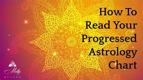 How To Read Your Progressed Astrology Chart