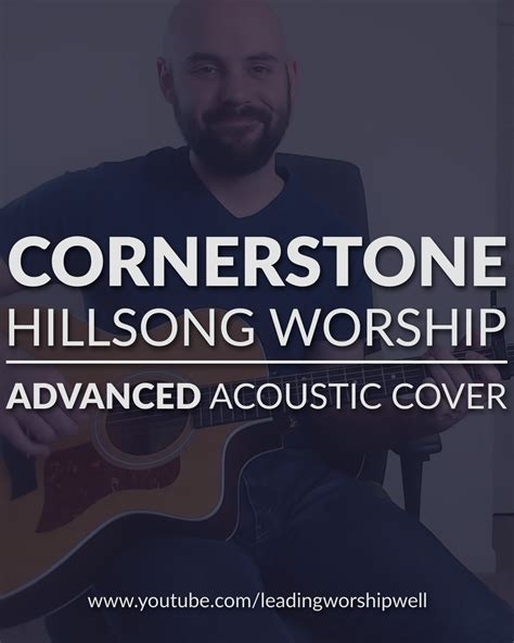 Cornerstone - Hillsong Worship - ADVANCED Acoustic Guitar Cover (Video ...