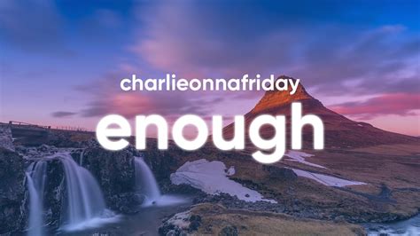 charlieonnafriday - Enough (Lyrics) Chords - Chordify