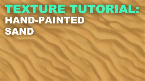 Texture Tutorial: Hand-Painted Sand - YouTube