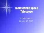PPT - James Webb telescope introduction presentation PowerPoint Presentation - ID:7596971
