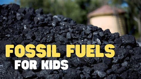 Fossil Fuels for Kids | Learn all about fossil fuels, what they are, and where they come from ...