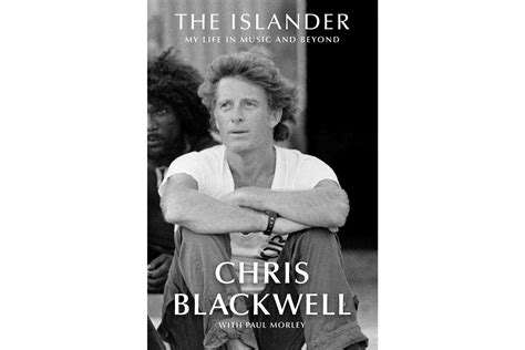 Island Records Founder Chris Blackwell on His Lifelong Love Affair With ...