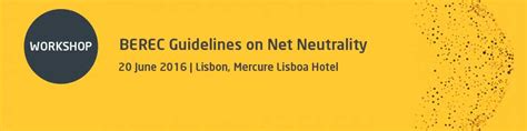 ANACOM - Workshop ''BEREC Guidelines on net neutrality''