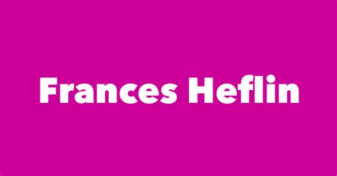 Frances Heflin - Spouse, Children, Birthday & More