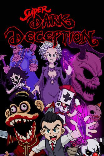 Super Dark Deception | Dark Deception Wiki | Fandom