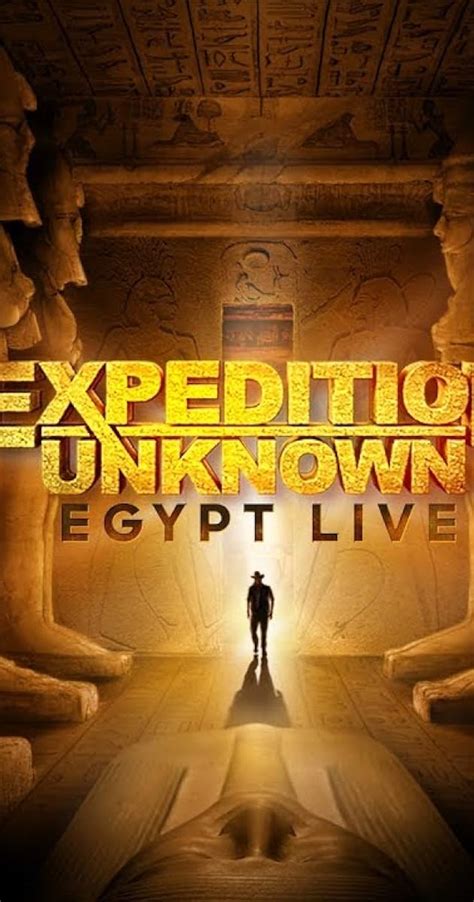 Expedition Unknown: Egypt Live (TV Movie 2019) - IMDb