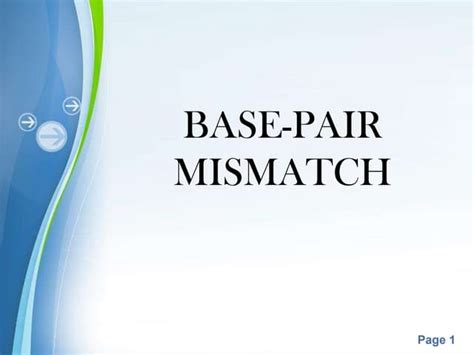 Base pair mismatch | PPT