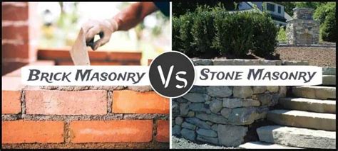 Difference Between Brick Masonry And Stone Masonry