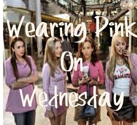 Mean girls ;) | Mean girls, Wear pink, Girl