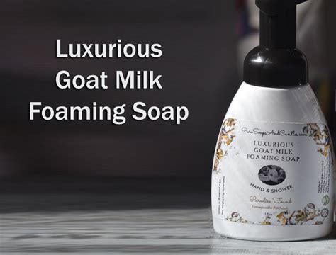 Luxurious Foaming Soap | with Real Goat Milk