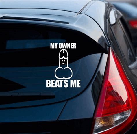 My Owner Beats Me Car Decal Funny Decal Inappropriate Humor - Etsy