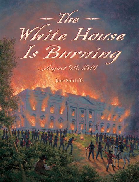 The White House Is Burning by Jane Sutcliffe - Penguin Books Australia