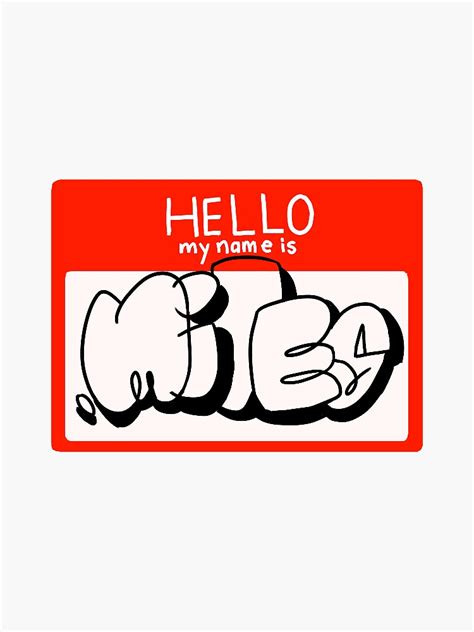 "Hello My Name is Miles Sticker" Sticker for Sale by mikayluhb | Redbubble