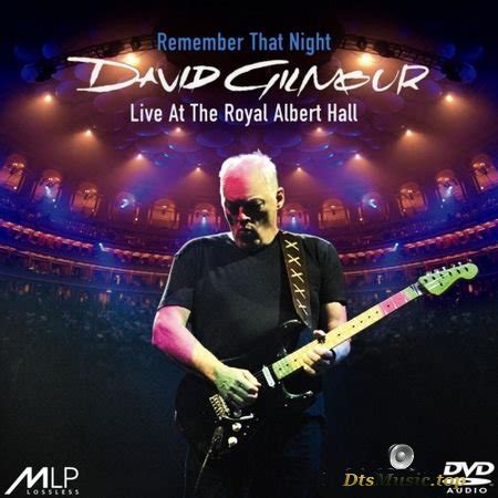 DTS David Gilmour (Pink Floyd) - Remember That Night (Special edition) (2007) DVD-Audio 5.1 ...