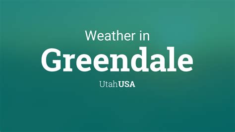 Weather for Greendale, Utah, USA