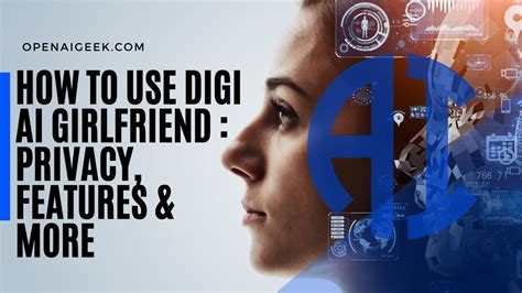 How To Use Digi AI Girlfriend | Privacy, Features & More