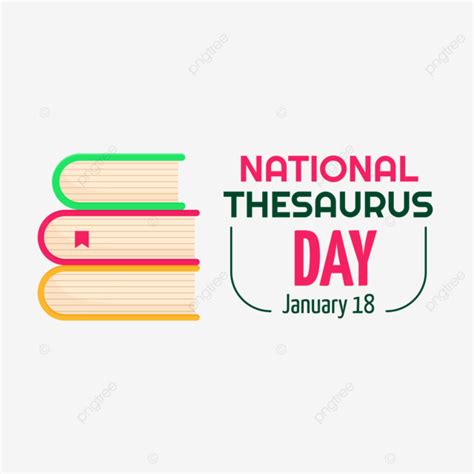 National Thesaurus Day January 18th, National Thesaurus Day, Thesaurus, Thesaurus Day PNG and ...