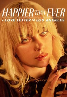 Happier than Ever: A Love Letter to Los Angeles 2021 720P free download & watch with subtitles ...