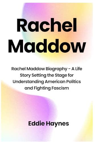 Rachel Maddow: Rachel Maddow Biography - A Life Story Setting the Stage ...