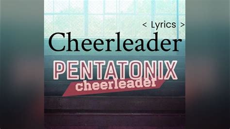 Pentatonix // Cheerleader - lyrics - YouTube