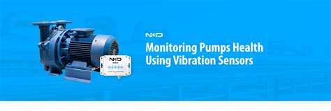 Monitoring Pumps Health Using Vibration Sensors - NCD.io