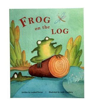 Frog on the Log by Leyland Perree