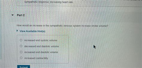 Solved sympathetic response, increasing heart rate.Part CHow | Chegg.com