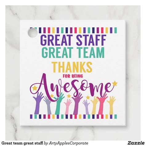 Great team great staff favor tags | Zazzle.com | Staff appreciation ...