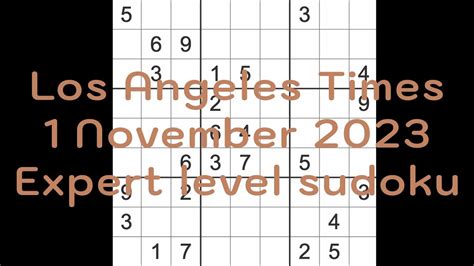 Sudoku solution – Los Angeles Times 1 November 2023 Expert level - YouTube