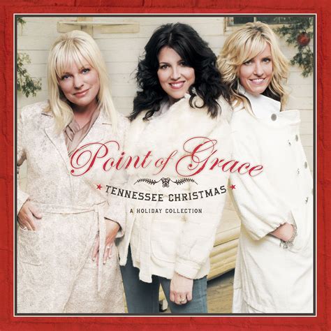 Point of Grace - Tennessee Christmas: A Holiday Collection - Amazon.com ...