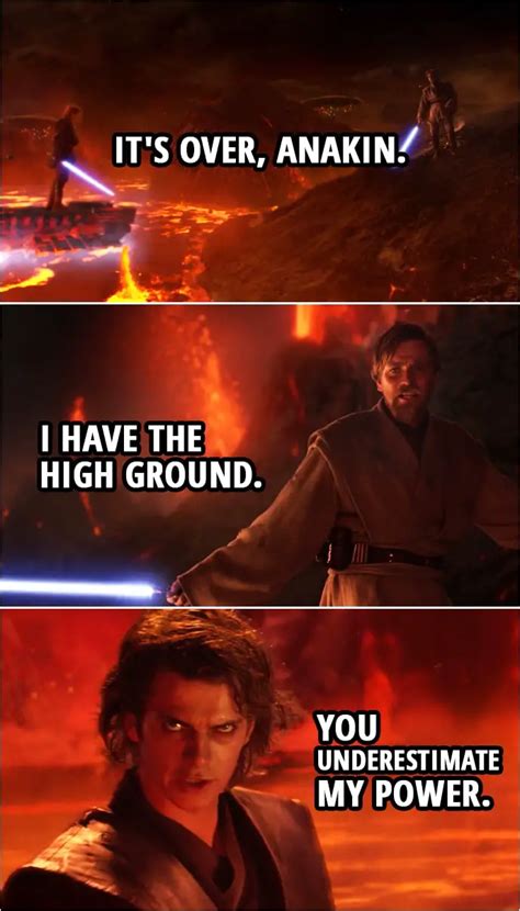 It's over, Anakin. I have the high ground. (Full Dialogue) | Scattered Quotes