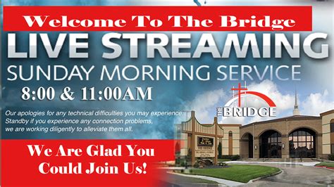 Live Stream Service – The Bridge Church