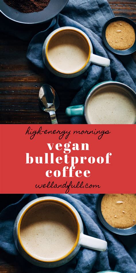 The Best Vegan Bulletproof Coffee | Well and Full