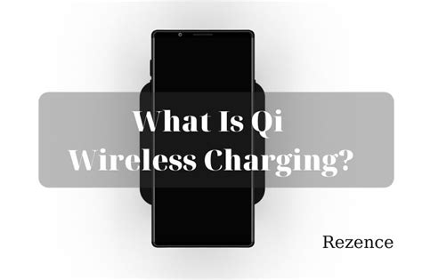 What Is Qi Wireless Charging? Best Things You Need To Know 2022